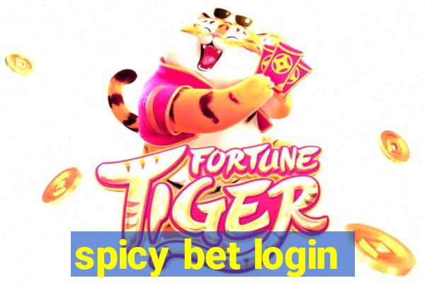 spicy bet login